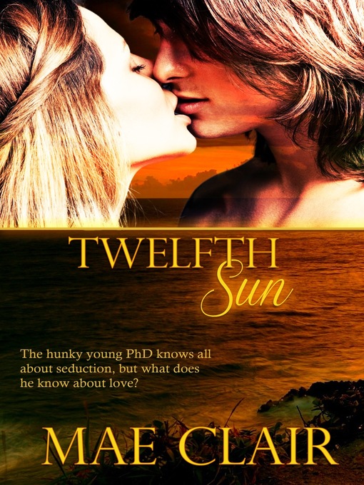 Title details for Twelfth Sun by Mae Clair - Available